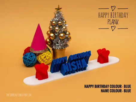 Happy Birthday Plank The 3D Printing Store India