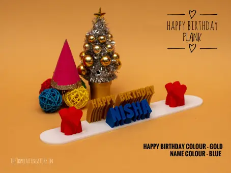 Happy Birthday Plank The 3D Printing Store India