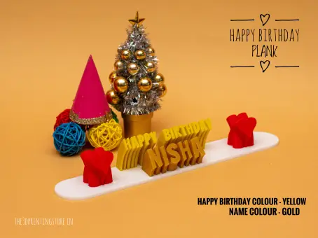 Happy Birthday Plank The 3D Printing Store India